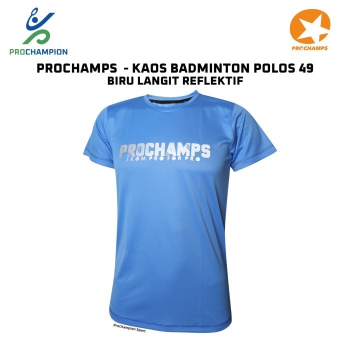 Kaos Jersey Badminton Prochamps Polos Biru Langit 049 (Reflectif)  L