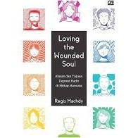Loving The Wounded Soul - Regis Machdy