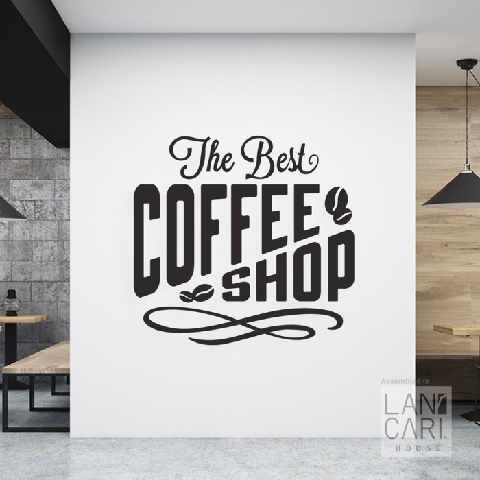 Sticker Cutting Coffe Shop The Best Coffee Sticker Kaca Dinding