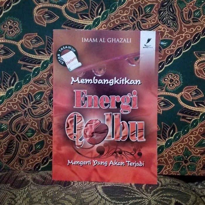 Membangkitkan Energi Qolbu mengerti yang akan terjadi