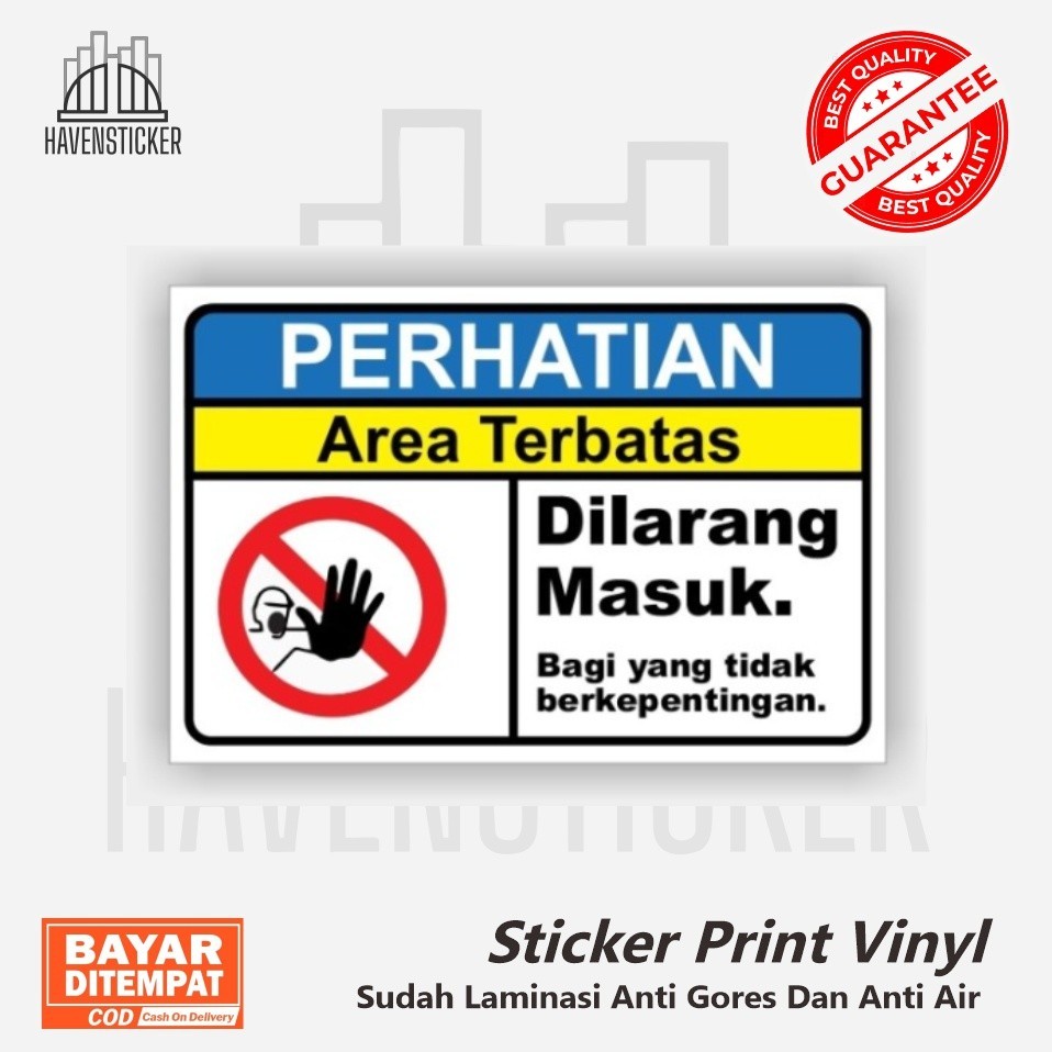 

Stiker label print Sign Area Terbatas vinyl laminasi high glossy
