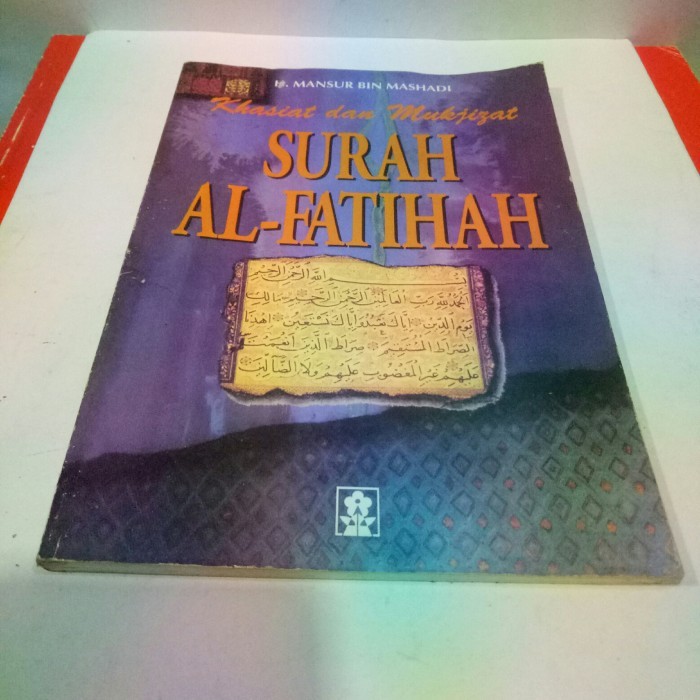 Khasiat dan Mukjizat SURAH AL-FATIHAH.