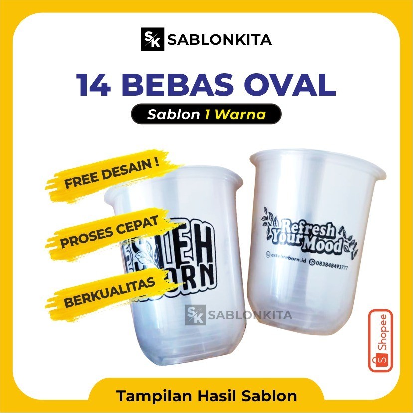 [[ SABLON CUP CUSTOM ]] OVAL 14 OZ BEBAS 5 gr Plastik Gelas Bening Transparan Minuman