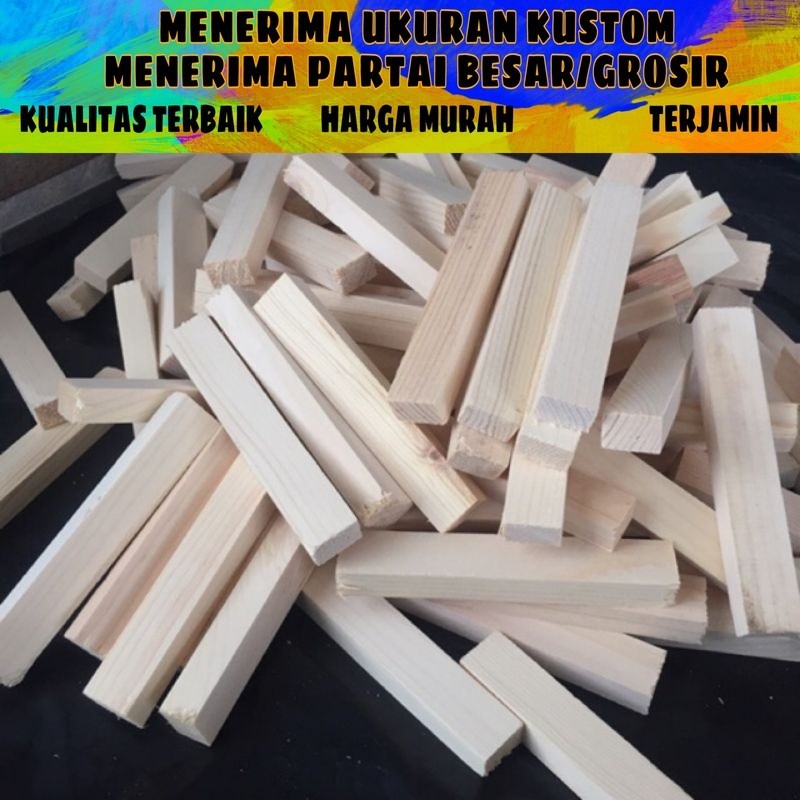 termurah ukuran 2x2x10cm stick jati belanda/ potongan kayu jati belanda