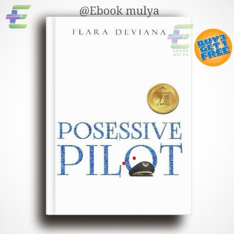 

(1050) Posessive Pilot by Flara Deviana (Bahasa Indonesia)