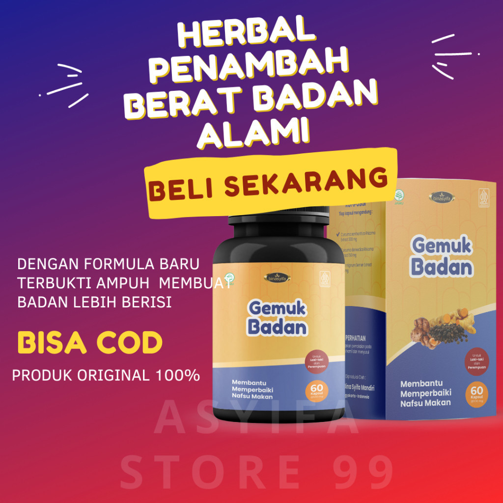 BPOM Penggemuk Badan Obat Herbal Gemuk Badan Untuk Dewasa dan Obat Gemuk Badan Permanen