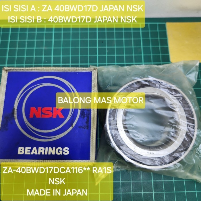 BEARING MOBIL LAKER ZA-40BWD17DCA116** RA1S NSK MADE IN JAPAN ( ZA 40BWD17D JAPAN NSK / 40BWD17D JAP