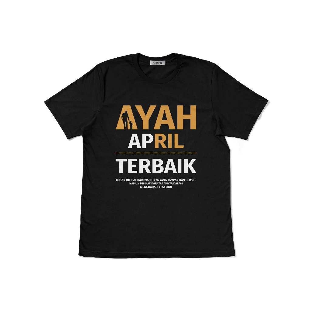 【Ready】 Kaos Ayah April Terbaik cotton