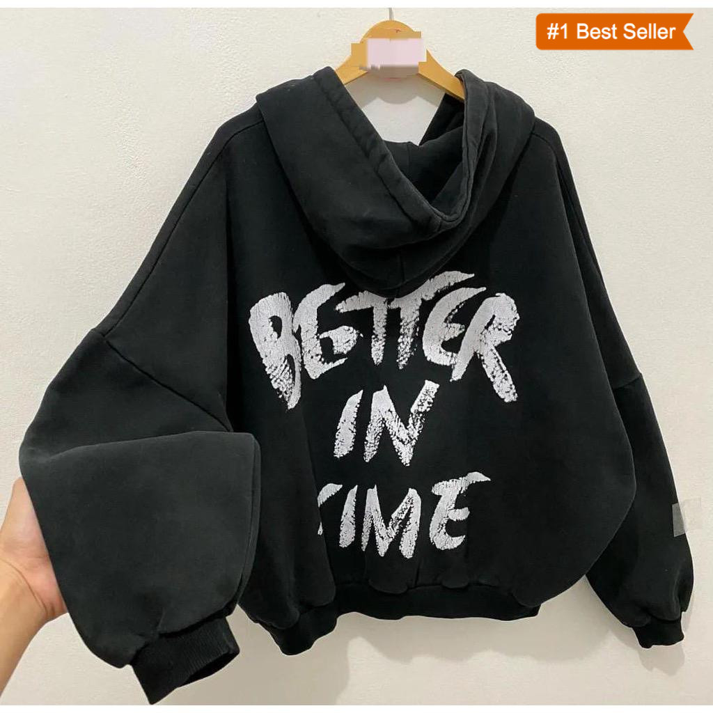 XXL BETTER IN TIME ZIPPER JAKET HOODIE JUMPER UNISEX - JAKET HODIE OVERSIZE