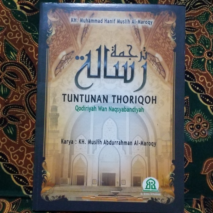 Tuntunan Thoriqoh Qodiriyah Wan Naqsyabandiyah