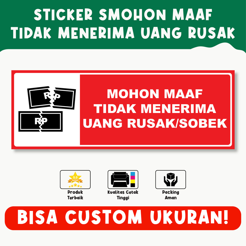 

Sticker Mohon Maaf Tidak Menerima Uang Rusak – Pemberitahuan Kasir, Material Vinyl Tahan Lama, Bisa Custom Ukuran