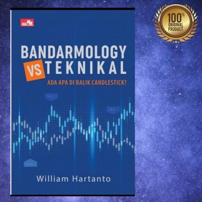 

Buku Bandarmology Vs Teknikal By William Hartanto