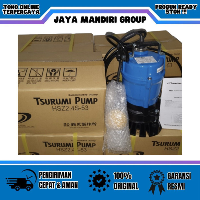 Pompa Celup Tsurumi HSZ2.4S-53(Auto)/Pompa Celup Air Kotor Tsurumi