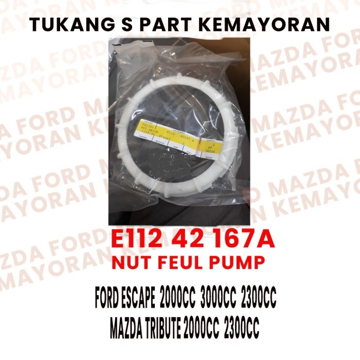 Kuncian Nut Feul Pump Ford Escape 2000cc Ford Escape 2300cc Ford Escape 3000cc Mazda Tribute E112421