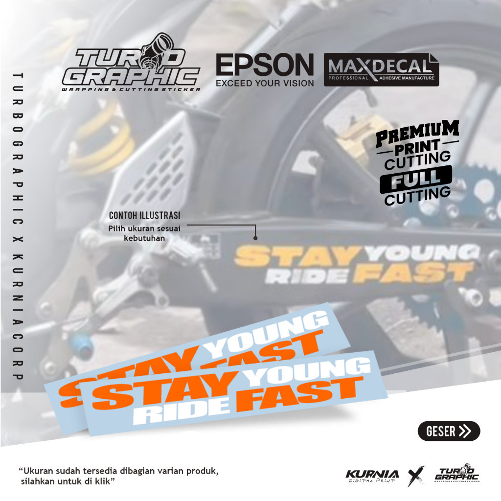 Sticker Arm Ninja/Klx/Cbr/Wr Custom Stay Young Ride Fast !! - Kode 10243