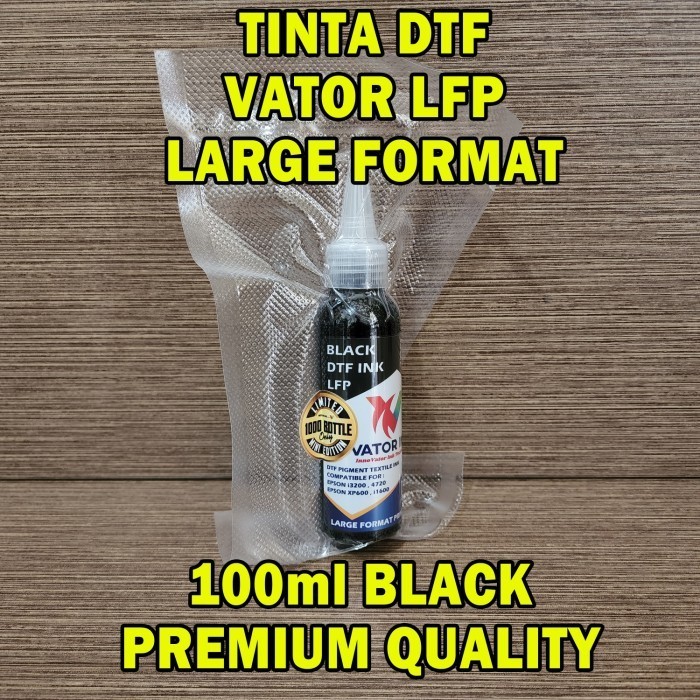 

[Terbaru]ATK- Tinta DTF LARGE FORMAT VATOR LFP 100ml Pekat Lancar di Printhead - Hitam