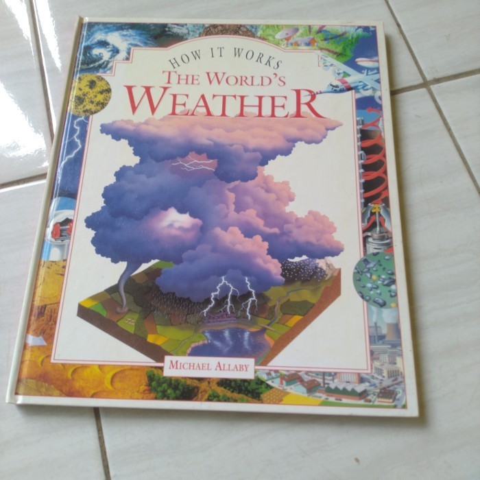 HOW IT WORKS THE WORLD'S WEATHER-MICHAEL ALLABY-F1