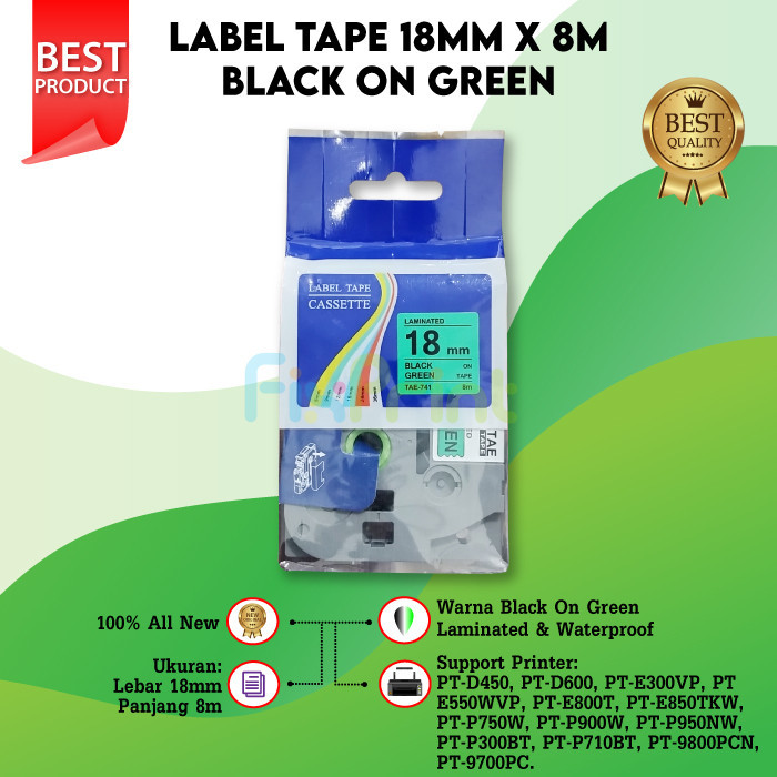 

Compatible Label Tape Laminated TZE-741 18mm X 8m Black On Green Cassette Printer Bro PT-D450 PT-D600 PT-E300VP PT-E550WVP PT-E800T PT-E850TKW PT-P750W PT-P950NW PT-P710BT PT-9700PC