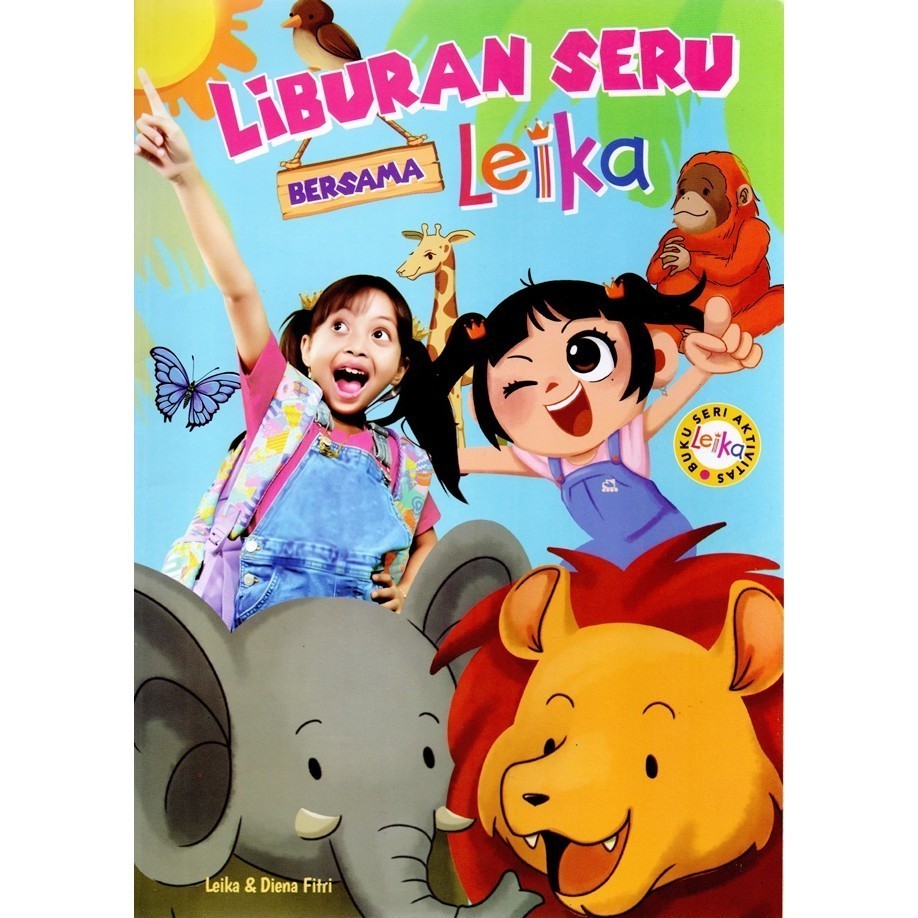 

Buku Seri Aktivitas Leika : Liburan Seru Bersama Leika