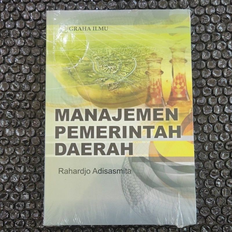 manajemen pemerintah daerah RAHARDJO ADISASMITA