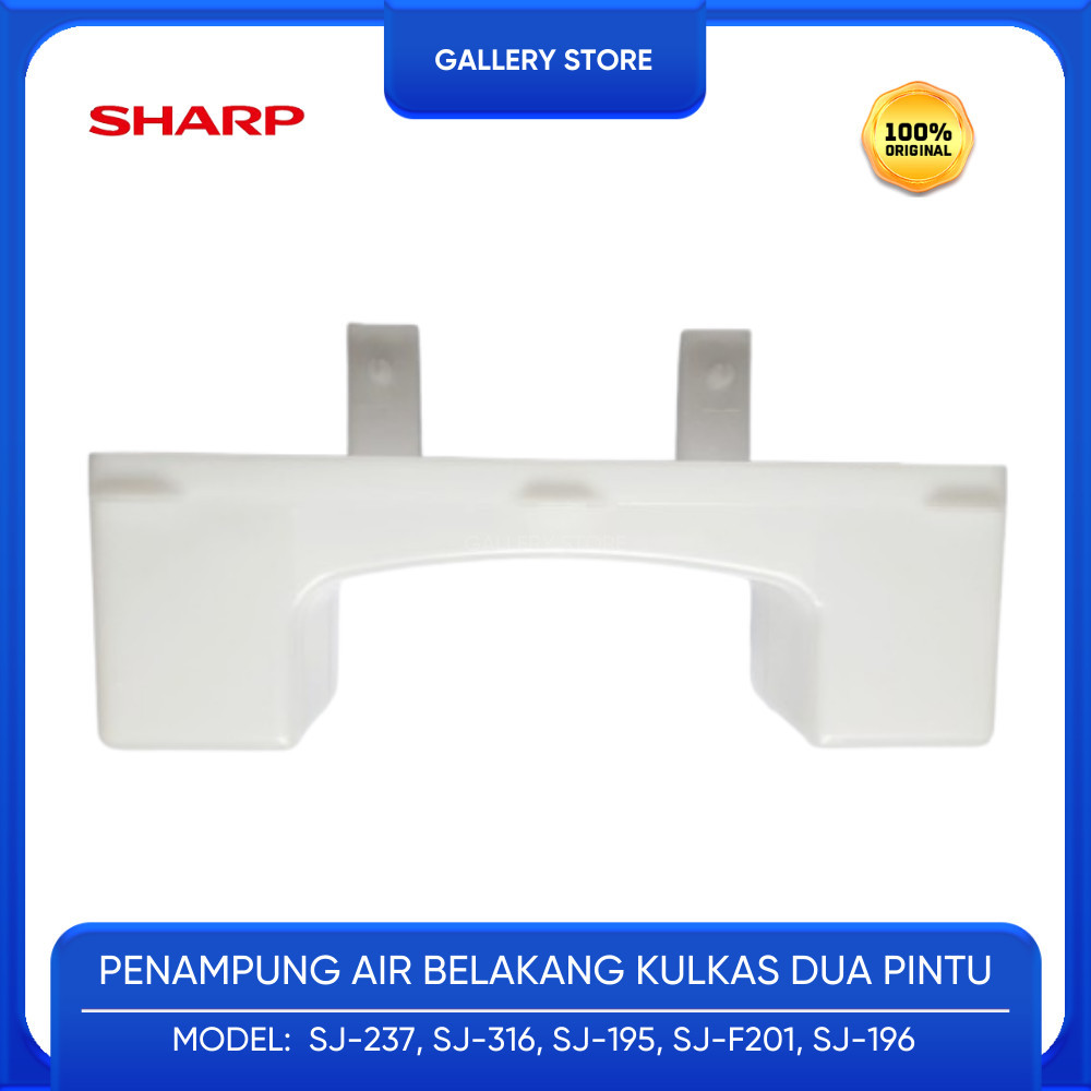 TAMPUNGAN BUANGAN AIR BELAKANG KULKAS SHARP 2 PINTU SJ 237 SJ 316 SJ-195 SJ-F201 SJ-196