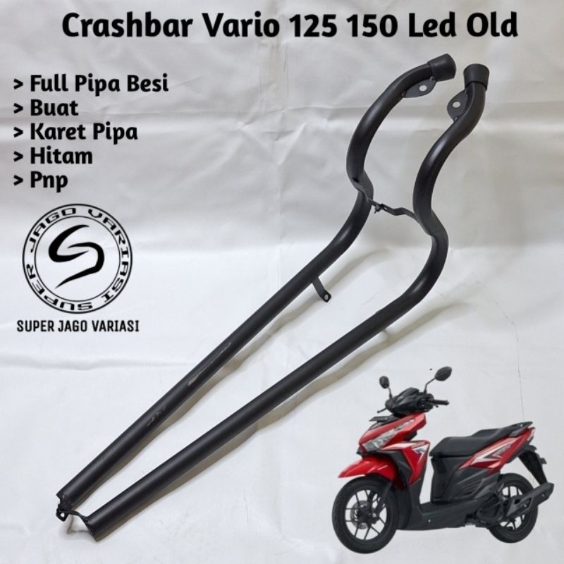 New Crashbar Tubular Vario 125 150 LED OLD 2015 - 2017 Plus Dudukan Lampu Tembak Full Besi Kuat Awet