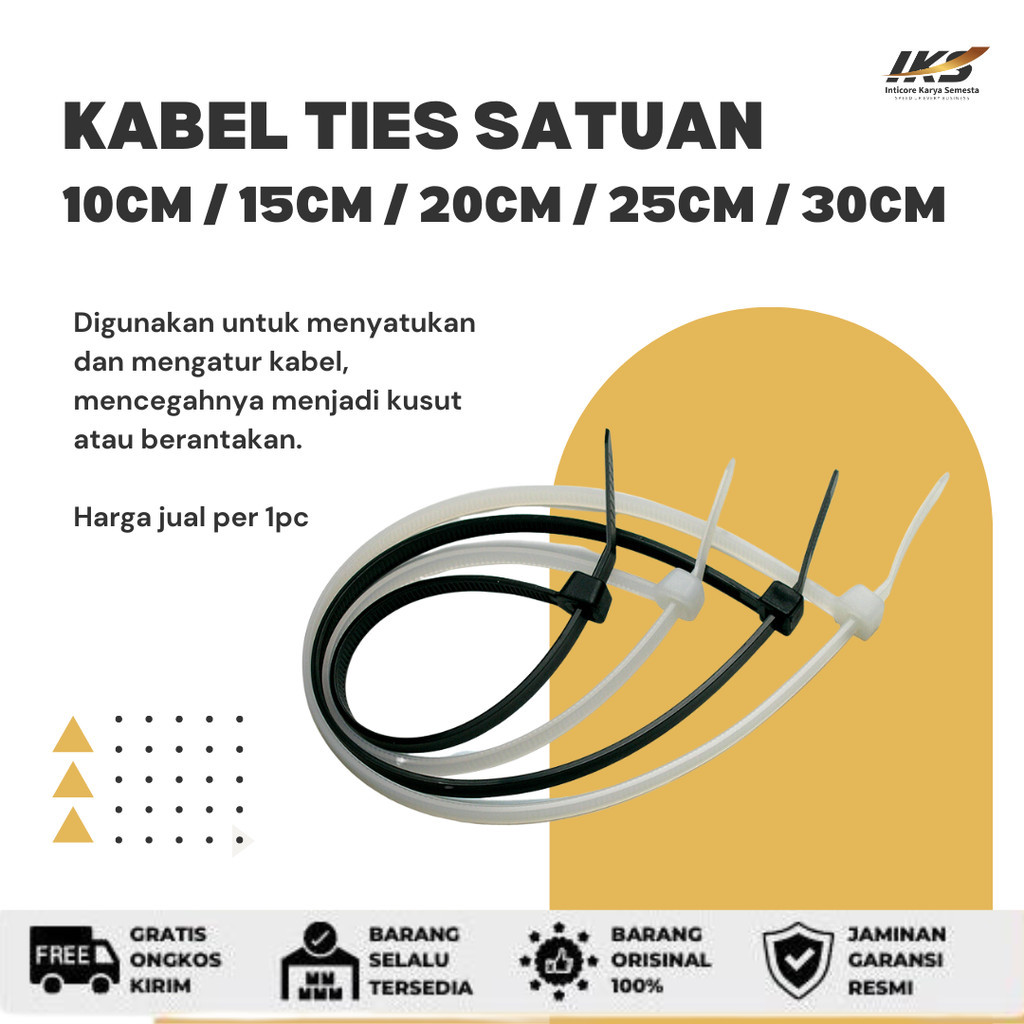

Satuan Kabel Ties 10cm / 15cm / 20cm / 25cm / 30cm