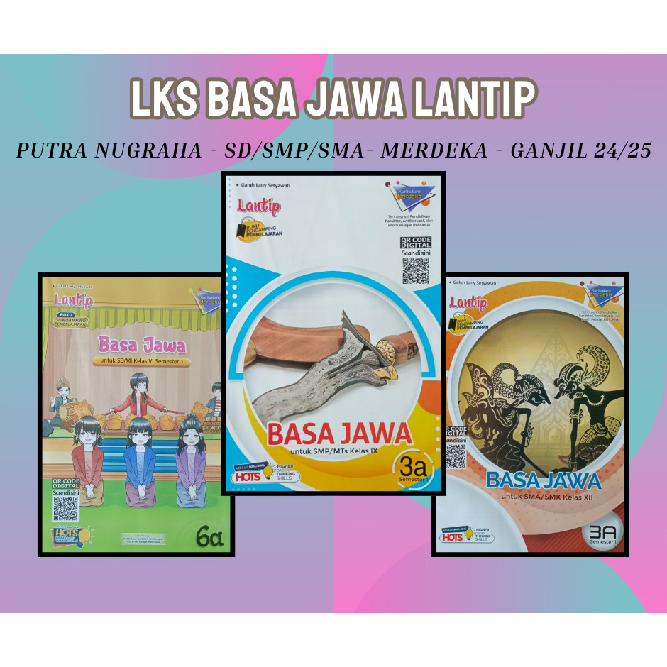Buku LKS BASA JAWA TIMUR LANTIP Putra Nugraha SD/SMP/SMA Merdeka Ganjil 2024/2025 - Termurah Khusus Grosir