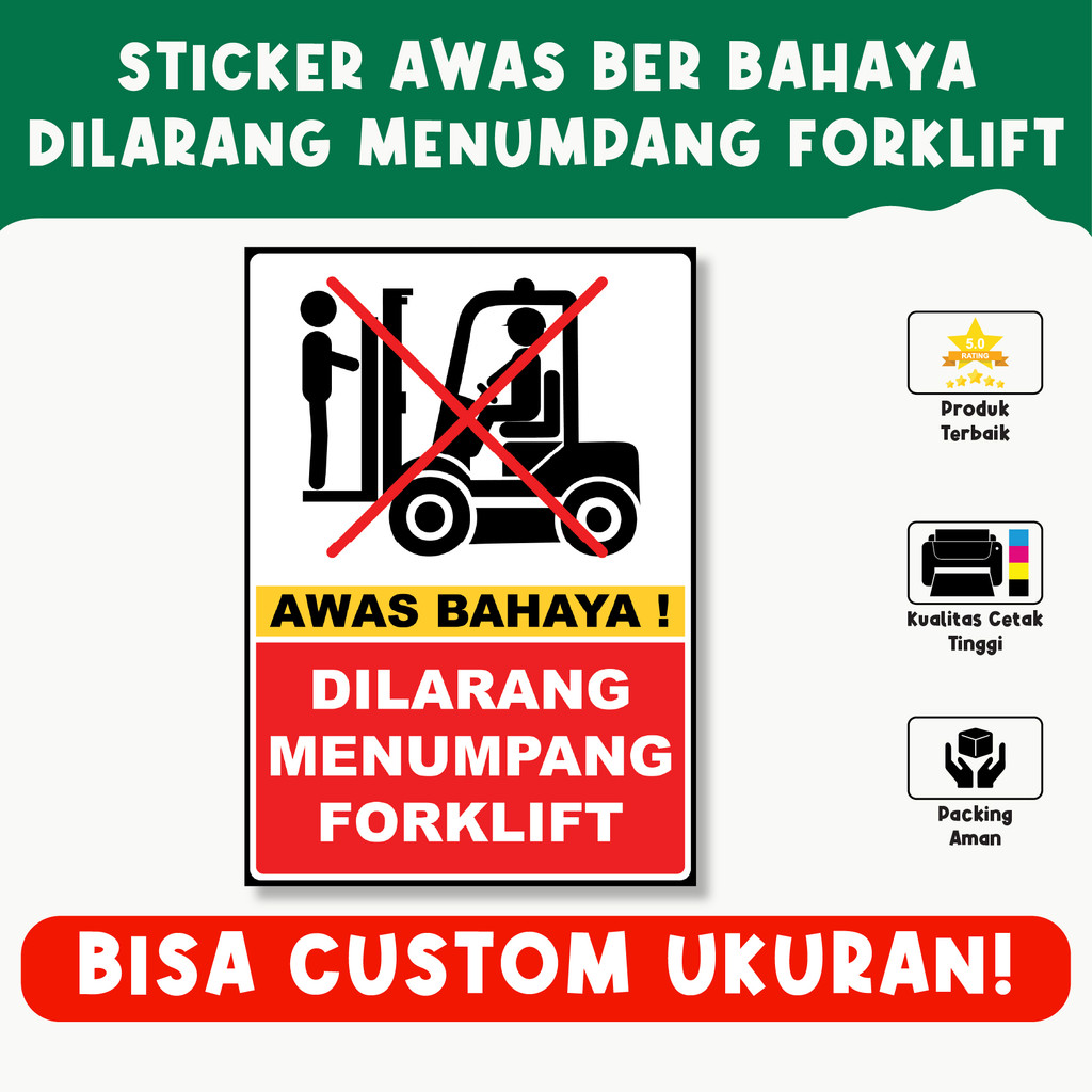 

Sticker Awas Bahaya Dilarang Menumpang Forklift – Tahan Air, Vinyl Premium, Custom