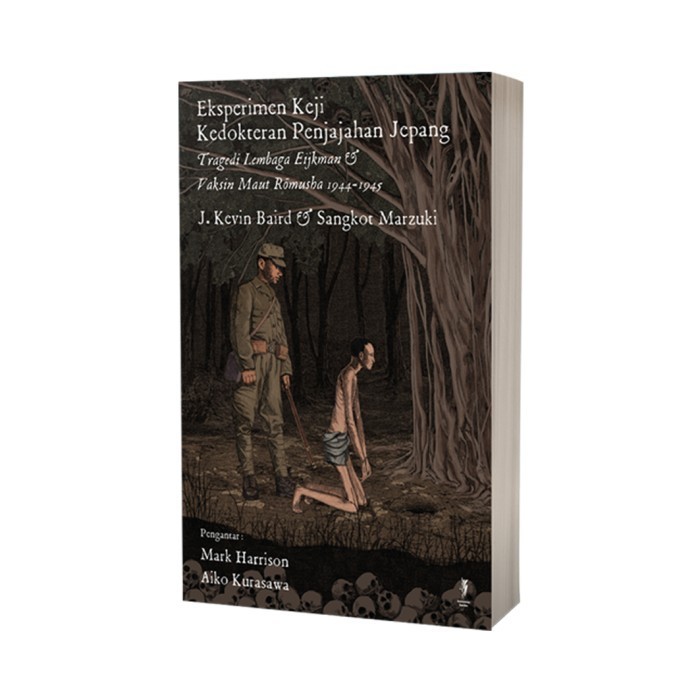 Terlaris ✨ -Eksperimen Keji Kedokteran Penjajahan Jepang
