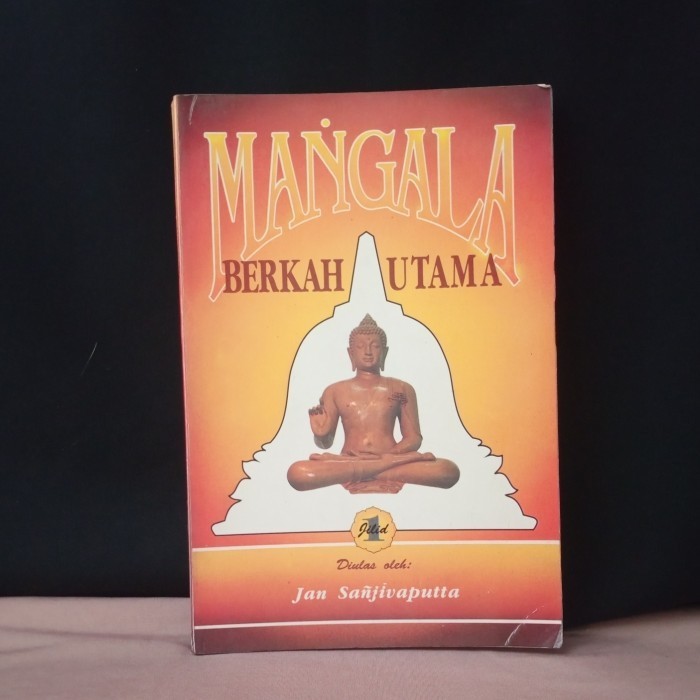 

MANGALA BERKAH UTAMA JILID 1 - JAN SANJIVAPUTTA - T6