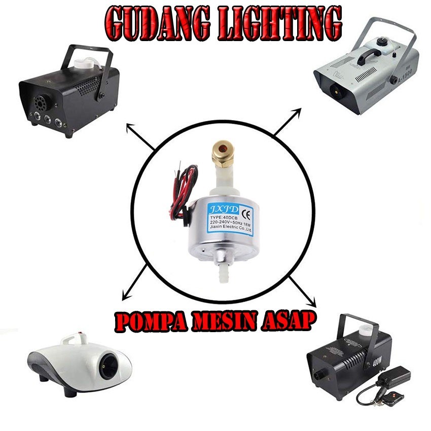 PECAMKARI - POMPA MESIN ASAP FOGGING PANGGUNG 900W 1500W 40DCB 18W 31W