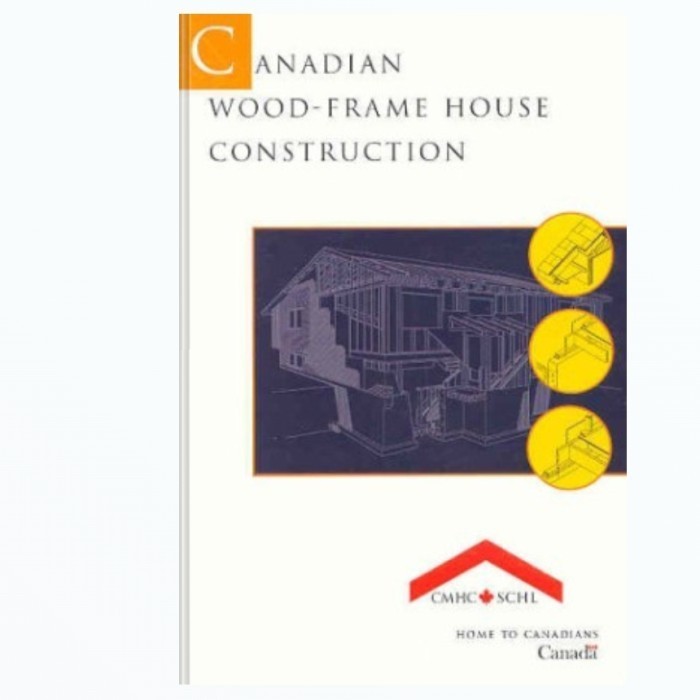 

Canadian Wood-Frame House Construction -Canada Mortgage, Housing Corpo