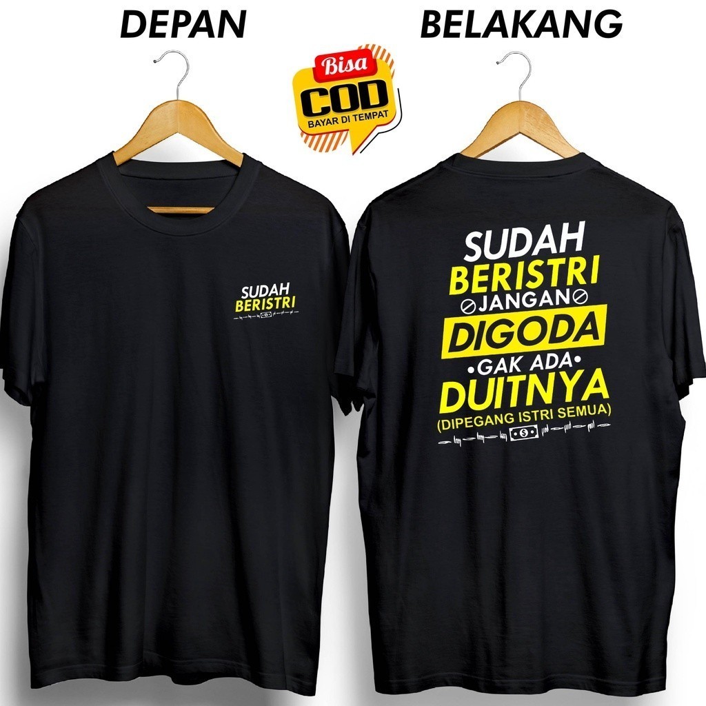 KAWKAWSPEEDSHOP KAOS SUDAH BERISTRI JANGAN DIGODA