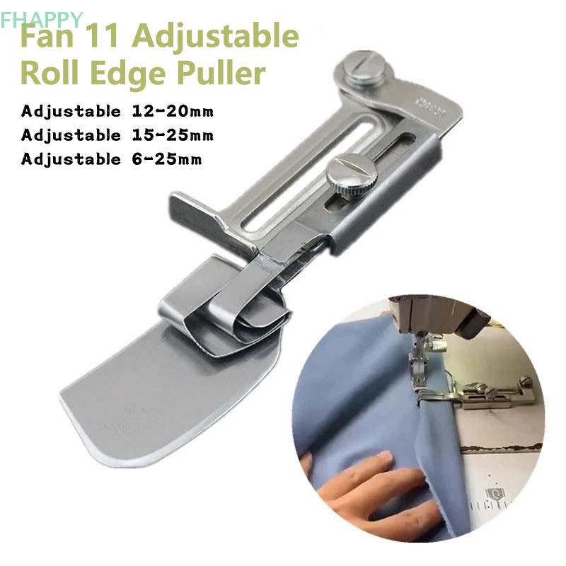 

6MM-25MM A11 Adjustable Hemming Roller Crimping Folder Binder Presser Foot For Industrial Lockstitch Sewing Machine Accessories