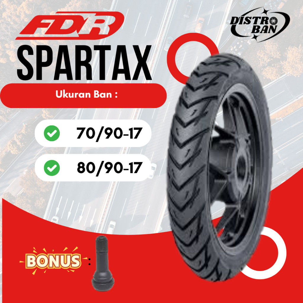 Ban Motor Ring17 FDR Spartax 70/90 80/90 Tubles Satria FU Sonic REvo Supra Vega Karisma Jupiter