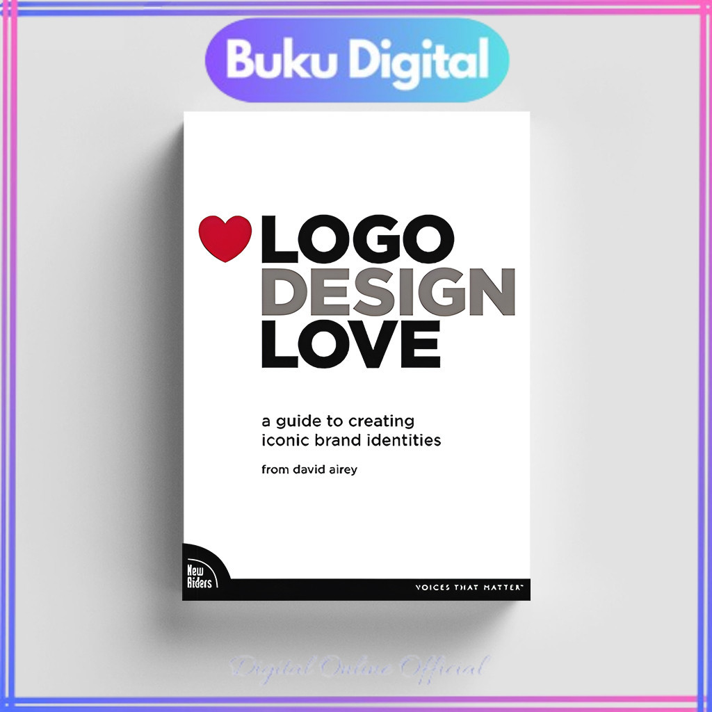 

Logo Design Love: A Guide to Creating Iconic Brand Identities | David Airey