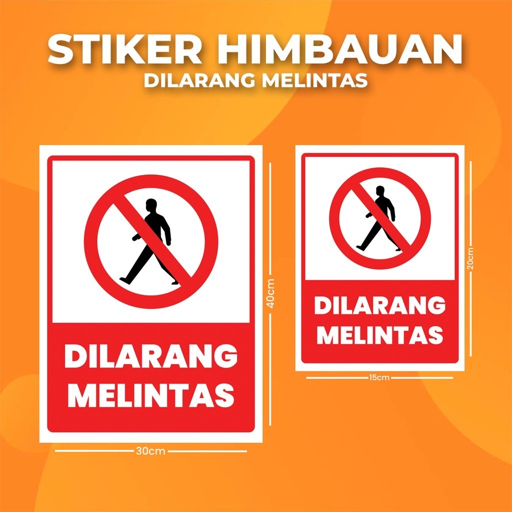 

Stiker K3 DILARANG MELINTAS/ Sticker HSE prohibited from crossing (Print Tajam & Anti Air)