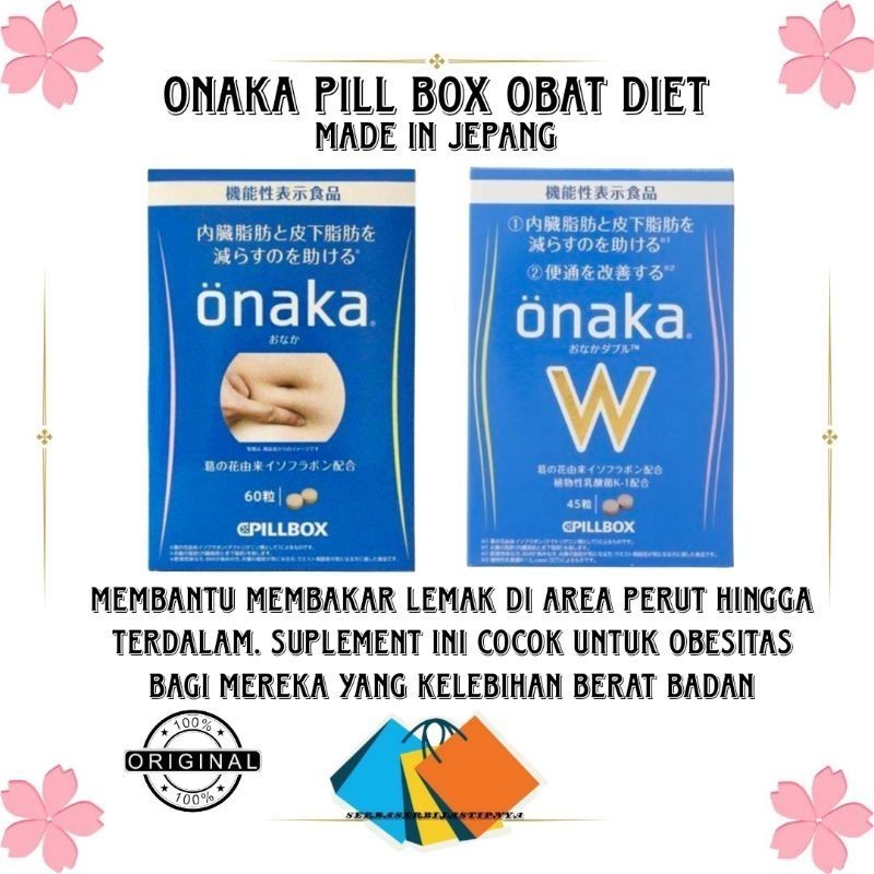 READY ONAKA PILL BOX OBAT DIET PEMBAKAR LEMAK ORIGINAL JEPANG