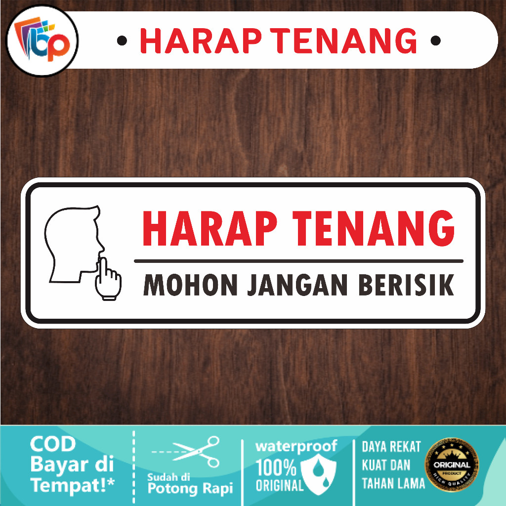

Stiker Harap Tenang - Mohon Jangan Berisik Glossy + Cut
