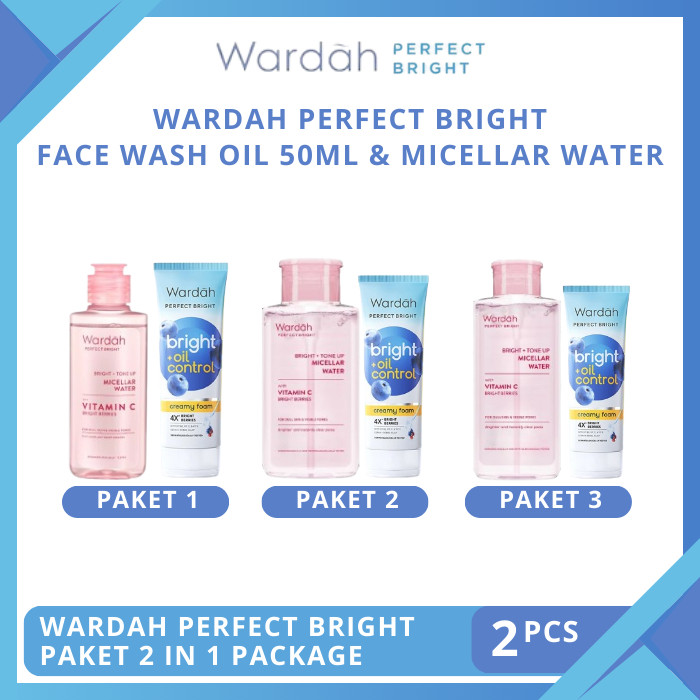 Wardah Perfect Bright Paket 2 pcs Creamy Foam Bright + Oil Control 50ml, Tone Up Micellar Water