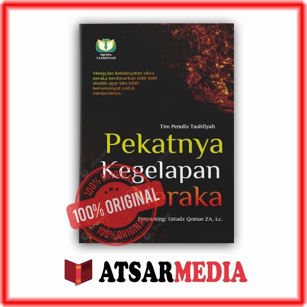 Buku Pekatnya Kegelapan Neraka Ciri ciri Neraka Media Tashfiyah