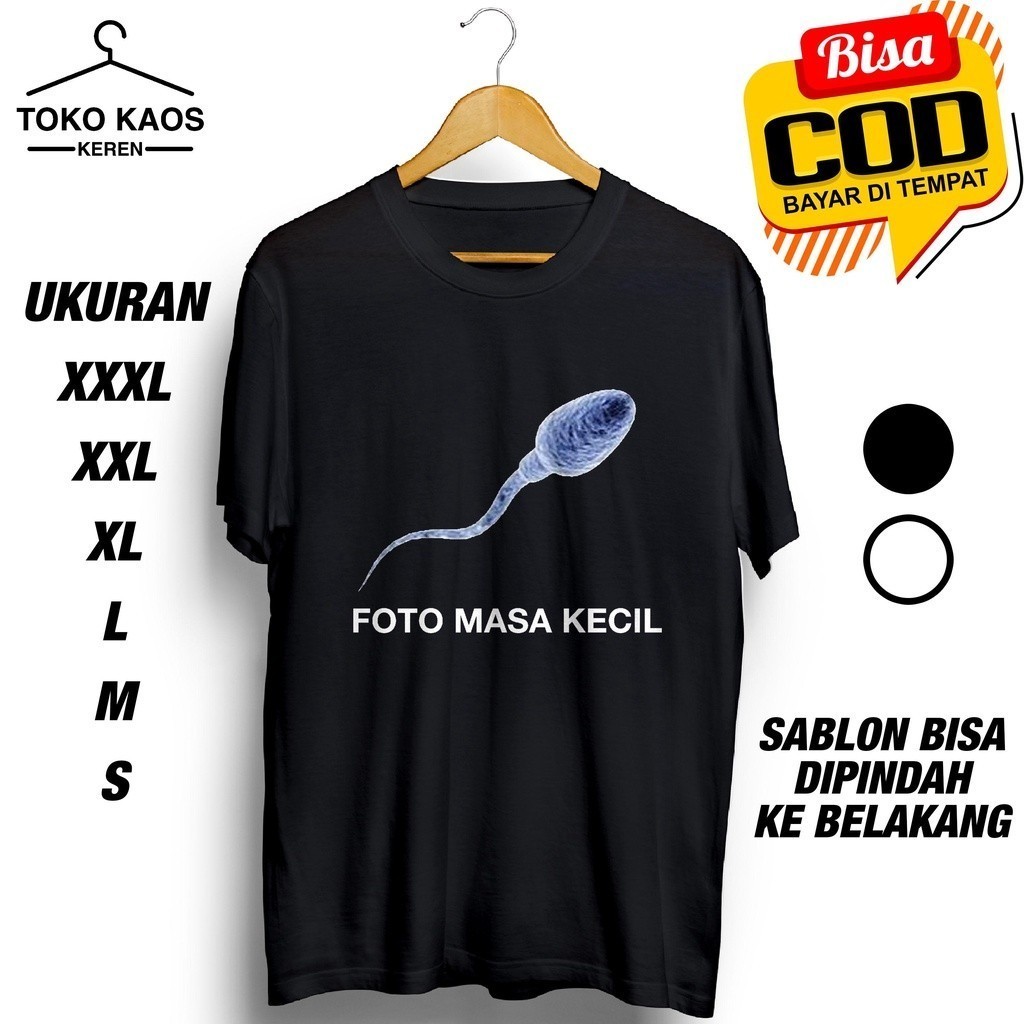 KAWKAWSPEEDSHOP Kaos Foto Masa Kecil Sperma / Kaos Keren Terbaru / Murah Distro