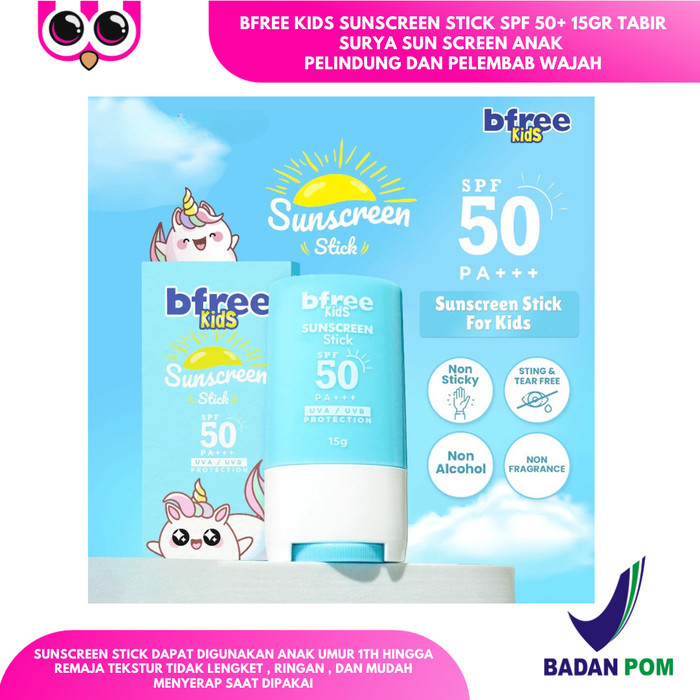 BFREE KIDS SUNSCREEN STICK SPF 50+ 15GR TABIR SURYA SUN SCREEN ANAK PELINDUNG DAN PELEMBAB WAJAH