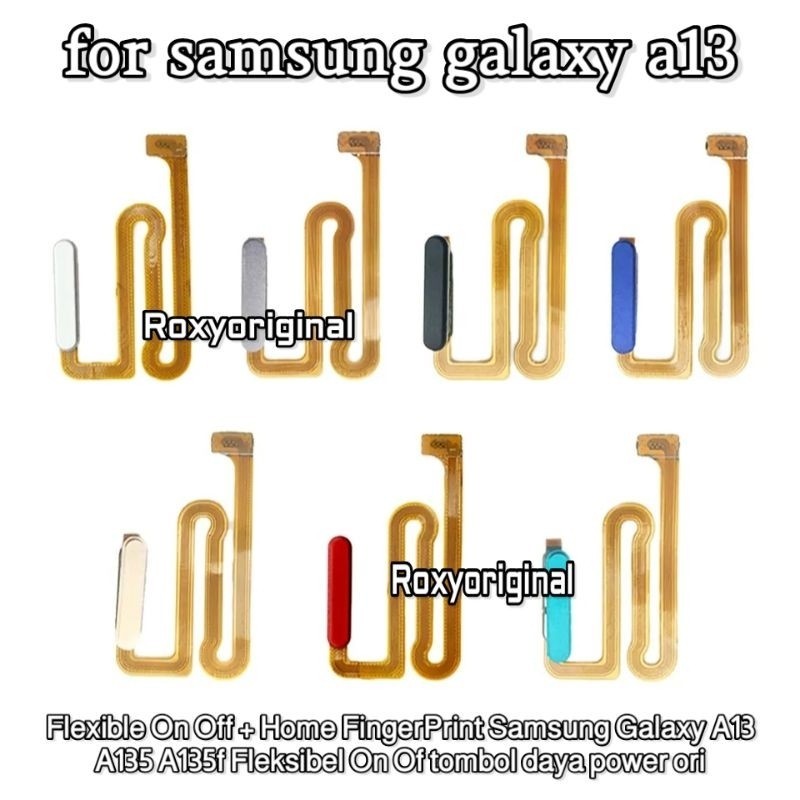 Flexible On Off + Flexibel Home FingerPrint Samsung Galaxy A13 A135 A135f Fleksibel On Of tombol day