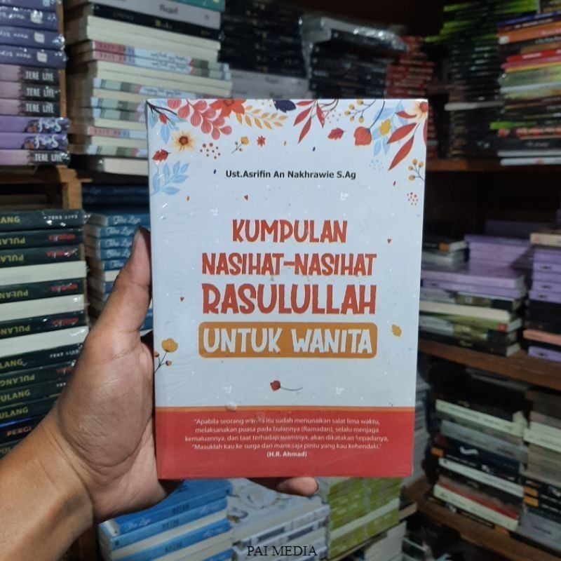 Buku Kumpulan Nasihat Nasihat Rasulullah Untuk Wanita