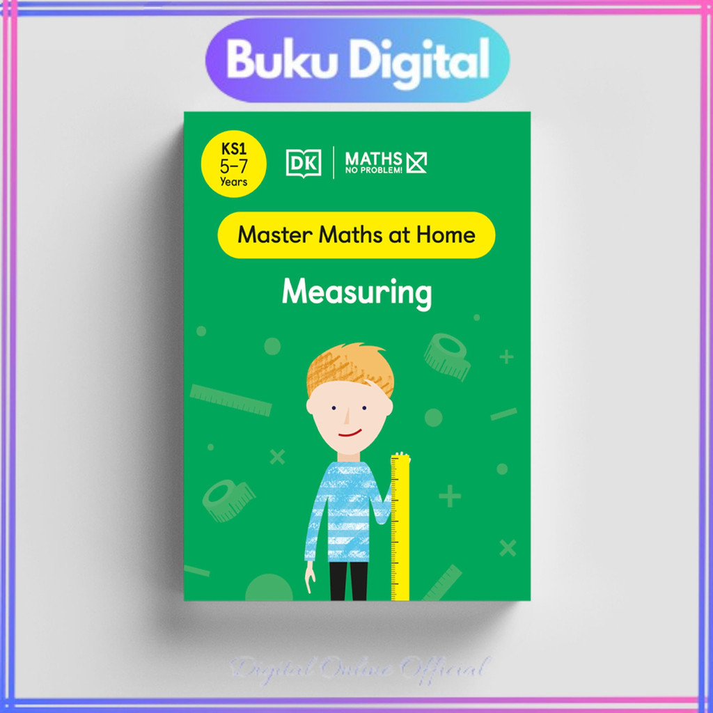 

Maths (Master Maths at Home): No Problem! Measuring, Ages 5-7 (Stage 1) | DK
