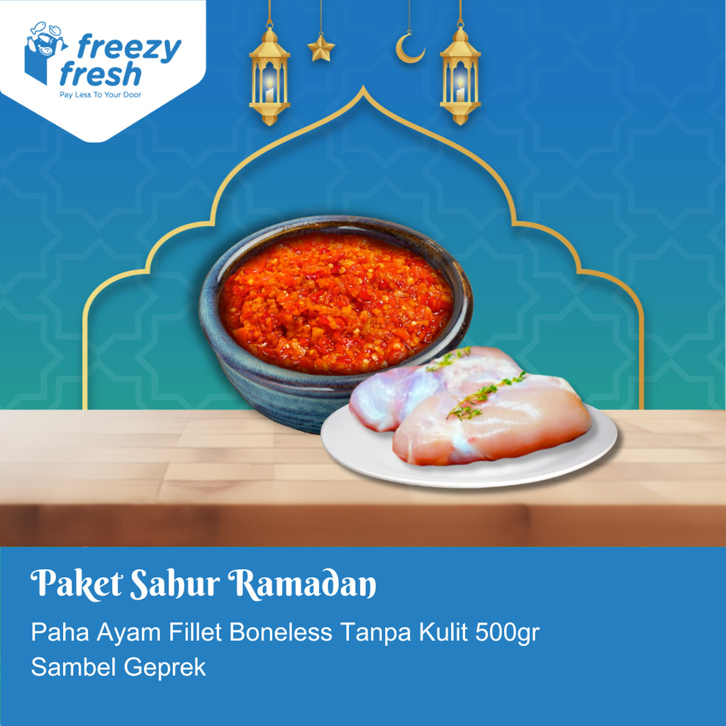 

Paket Sahur Ramadhan (1 pcs Paha Ayam Fillet (Chicken Thigs Fillet) - Boneless Tanpa Kulit 500 gr & 1 pcs Sambel Geprek)