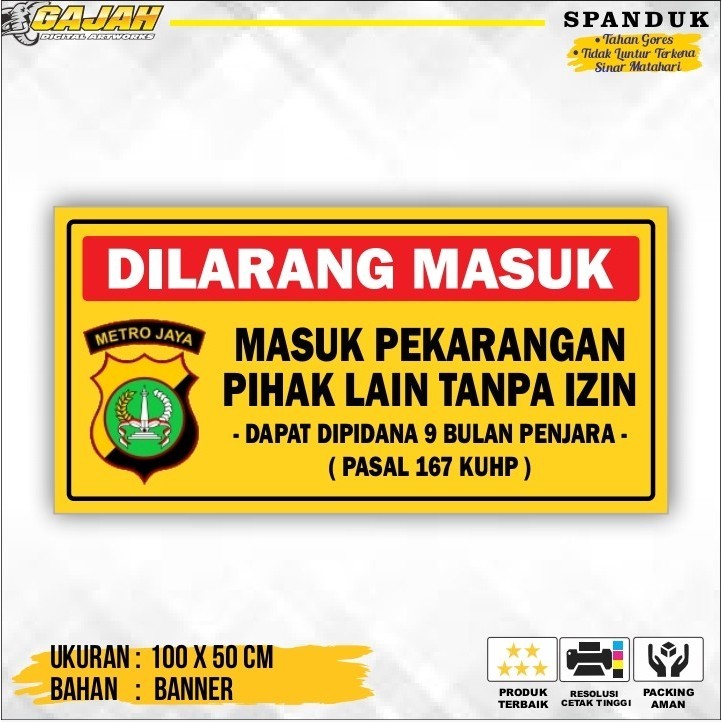Spanduk Dilarang Masuk Tanpa Izin