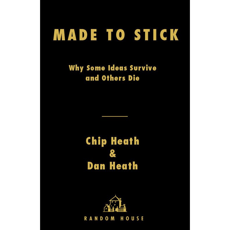 Buku Made to Stick_ Why Some Ideas Survive and Others Die